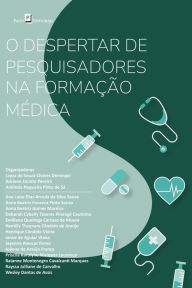 Title: O despertar de pesquisadores na formação médica, Author: Layza de Souza Chaves Deininger