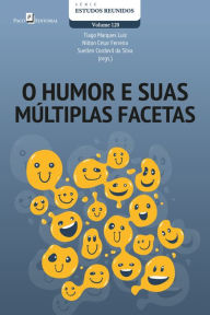 Title: O humor e suas múltiplas facetas, Author: Tiago Marques Luiz