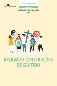 Title: Religião e construções de sentido, Author: José Reinaldo Felipe Martins Filho