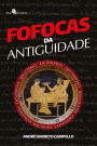 Fofocas da antiguidade