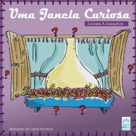 Title: Uma janela curiosa, Author: Luciana A. Gonçalves