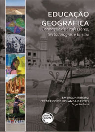 Title: Educação geográfica: Formação de professores, metodologias e ensino, Author: Emerson Ribeiro