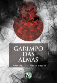 Title: Garimpo das almas, Author: João Carlos de Souza Ribeiro