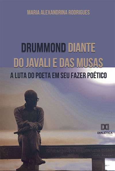 Drummond diante do javali e das musas: a luta do poeta em seu fazer poético