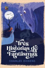 Três historias de fantasmas