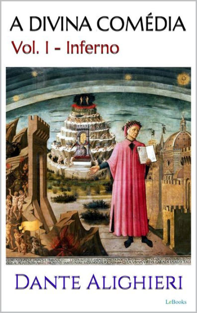 O inferno de Dante - A Divina Comédia de Dante Alighieri 