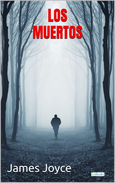 LOS MUERTOS - James Joyce