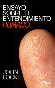 Title: Ensayo sobre el Entendimiento Humano, Author: John Locke