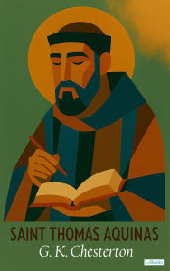 Title: Saint Thomas Aquinas, Author: G. K. Chesterton
