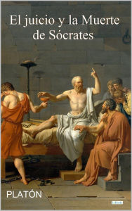 Title: El Juicio y la Muerte de Sócrates, Author: Platón