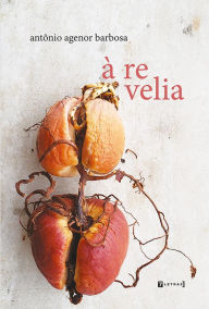 Title: À revelia, Author: Antônio Agenor Barbosa