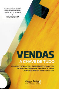 Title: Vendas: A chave de tudo, Author: Marcelo Ortega