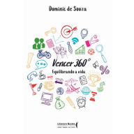 Title: Vencer 360º: equilibrando a vida, Author: Dominic de Souza