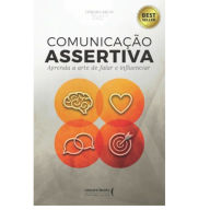 Title: Comunicação assertiva: aprenda a arte de falar e influenciar, Author: Débora Brum