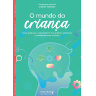 Title: O mundo da criança: como ajudá-las a solucionarem seus próprios problemas e entenderem suas emoções, Author: Cristina Martinez