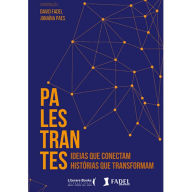 Title: Palestrantes: Ideias que conectam, resultados que transformam, Author: David Fadel