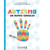 Title: Autismo: um mundo singular, Author: Andrea Lorena Stravogiannis