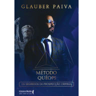 Title: Método Quéops: os segredos da prospecção criminal, Author: Glauber Paiva