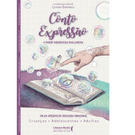 Title: Conto expressão: O poder terapêutico dos contos, Author: Claudine Bernardes