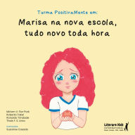 Title: Marisa na nova escola, Author: Miriam V. Flor Park