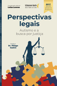 Title: Perspectivas legais: Autismo e a busca por justiça, Author: Luiza Lucena