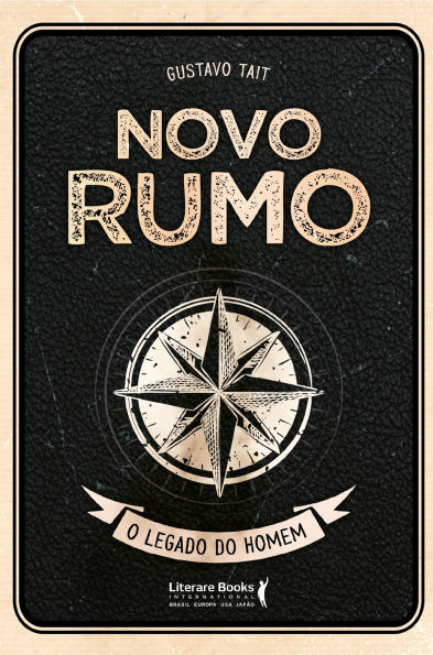 Novo rumo: O legado do homem