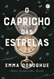 Title: O capricho das estrelas, Author: Emma Donoghue