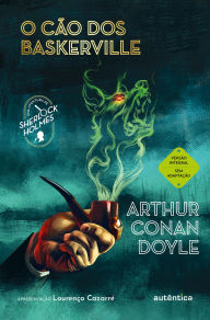 Title: O cão dos Baskerville: (Apresentação Lourenço Cazarré), Author: Arthur Conan Doyle