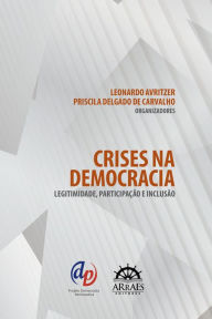 Title: Crises na democracia: legitimidade, participação e inclusão, Author: Alana Fontenelle