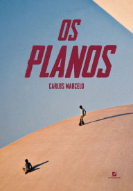 Title: Os planos, Author: Carlos Marcelo
