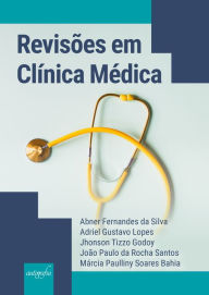 Title: Revisões em clínica médica, Author: Abner F. et al Silva