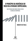 O Princípio da Inerência do Risco na Atividade Empresarial: um estudo dos meios para evitar a crise da empresa