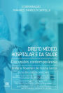 Direito médico, hospitalar e da saúde: discussões contemporâneas