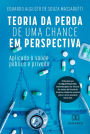 Teoria da Perda de Uma Chance em Perspectiva: aplicada à saúde pública e privada