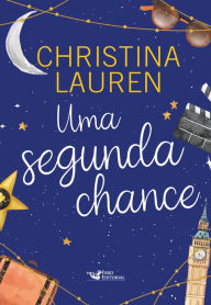 Title: Uma segunda chance, Author: Christina Lauren