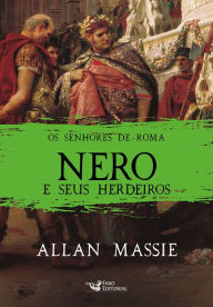 Title: Nero e seus herdeiros, Author: Allan Massie