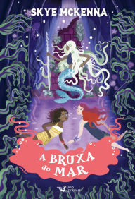 Title: A bruxa do mar, Author: Skye McKenna