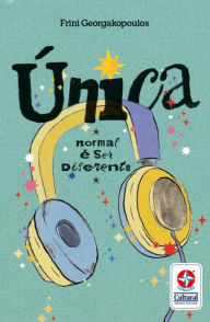 Title: Única- Normal é ser Diferente, Author: Fini Georgakopoulos