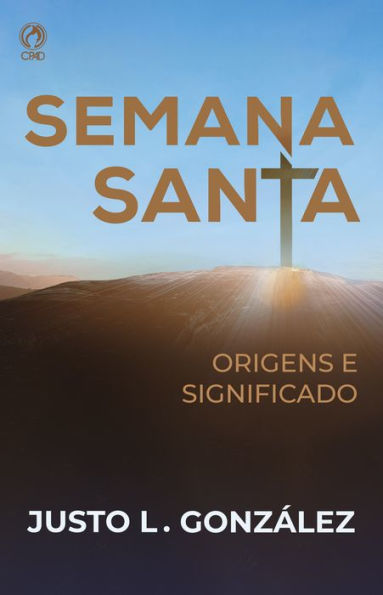 Semana Santa: Origens e Significado