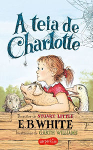 Title: A teia de Charlotte, Author: E. B. White