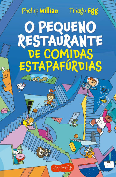 O Pequeno Restaurante de comidas estapafúrdias - O segundo livro da série O Pequeno Restaurante