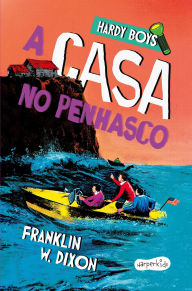 Title: Hardy Boys: A casa no penhasco - Segundo volume da clássica série de mistério infantojuvenil, Author: Franklin W. Dixon