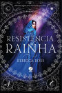 A resistência da rainha (Vol. 2 A ascensão da rainha)