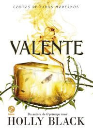 Title: Valente (Vol. 2 Contos de fadas modernos), Author: Holly Black