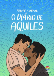 Title: O diário de Aquiles, Author: Felipe Cabral