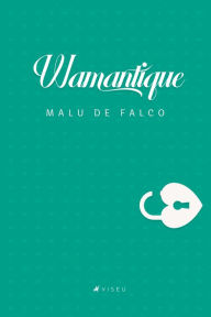Title: Wamantique, Author: Malu de Falco
