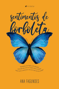 Title: Sentimentos de borboleta, Author: Ana Fagundes