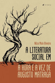 Title: A literatura social em a hora e a vez de Augusto Matraga, Author: Nilza Melo Oliveira