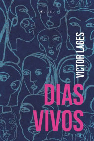 Title: Dias vivos, Author: Victor Lages
