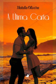 Title: A última carta, Author: Natalia Oliveira